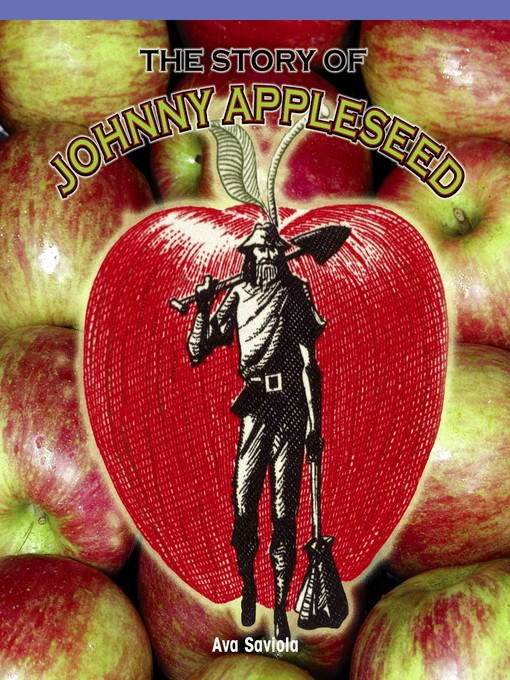 Title details for The Story of Johnny Appleseed by Ava Saviola - Wait list